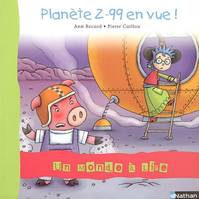 Un monde à lire CP - série bleue - Album 7 - Planète Z-99 en vue !