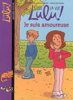 C'est la vie Lulu !, 5, Je suis amoureuse