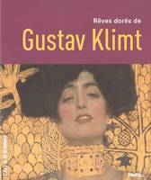 Rêves dorés de Gustave Klimt