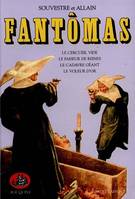 Fantômas ., 2, Le Cercueil vide, Fantômas Tome 2 : Fantômas. Le cerceuil vide le faiseur de Reines le cadavre géant le voleur d'or