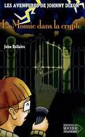 Les aventures de Johnny Dixon, 2, LA MOMIE DANS LA CRYPTE TOME 2