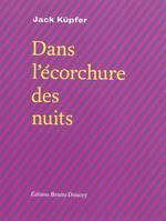 Dans l'écorchure des nuits