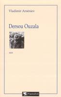 DERSOU OUZALA, [récit]