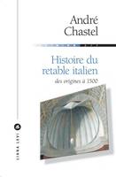 Histoire du retable italien