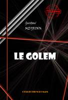 Le Golem [édition intégrale revue et mise à jour], édition intégrale