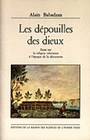 Les dépouilles des dieux, Essai sur la religion tahitienne à l'époque de la découverte