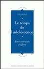 Le Temps de l'adolescence, Entre contrainte et liberté