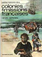 Petite histoire des colonies & missions françaises