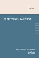 Les référés en la forme  - 1ère édition, à jour au 1er juillet 2013