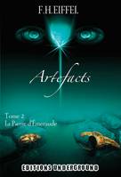 2, ARTEFACTS Tome 2 : La Pierre d'Émeraude