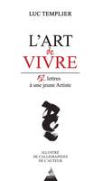 L'art de vivre - 52 lettres à une jeune artiste