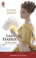 Les duchesses, 3, Lady Harriet