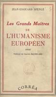 Les grands maîtres de l'humanisme européen