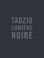 Tadzio lumière noire