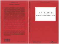 Aristote, Politique et éducation