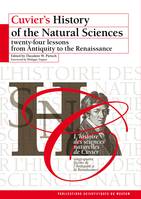 Cuvier’s History of the Natural Sciences, Twenty-four lessons from Antiquity to the Renaissance