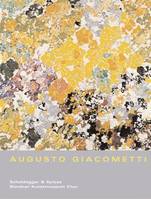 Augusto Giacometti Wege zur Abstraktion /allemand