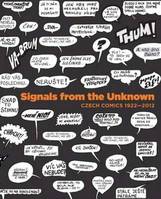 Signals from Unknown: Czech Comics 1922-2012 /anglais
