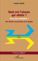 Quel est l'oiseau qui allaite ?, Anwa afrux isuttudden ?