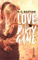 Love Is A Dirty Game, Après Be Mine et Drive Me to Love, la reine de la romance New Adult est de retour !