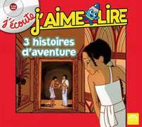 J'écoute, J'aime Lire 3 histoires d'aventure