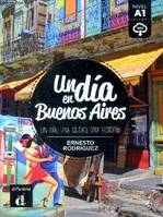 Un día en Buenos Aires, Un día, una ciudad, una historia