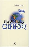 Irréductibles Québécois