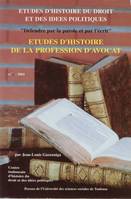 Études d’histoire de la profession d’avocat, Défendre par la parole et par l’écrit