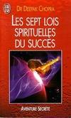 Sept lois spirituelles du succes (Les)