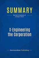 Summary: X-Engineering the Corporation, Review and Analysis of Champy's Book