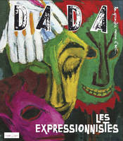 Les Expressionnistes (Revue Dada 144)