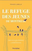 LE REFUGE DES JEUNES DE MONTREAL