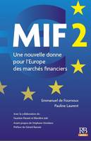 MIF 2  UNE NOUVELLE DONNE POUR L EUROPE DES