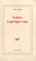 Lettres à quelques-uns