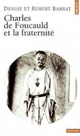 Charles de Foucauld et la Fraternité