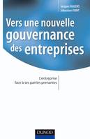 Vers une nouvelle gouvernance des entreprises, L'entreprise face à ses parties prenantes