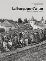 La Bourgogne d'antan à travers la carte postale ancienne