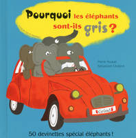 Pourquoi les éléphants sont-ils gris ?