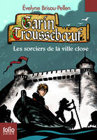 Garin Trousseboeuf, 11, Garin Troussebœuf, XI : Les sorciers de la ville close
