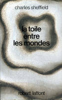 La Toile entre les mondes