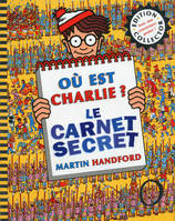 Où est Charlie ? ., Collector où est Charlie ? le carnet secret