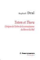 Totem et Thora, L'énigme de l'Arbre de la connaissance du Bien et du Mal