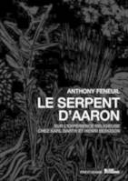 Le serpent d'Aaron - sur l'expérience religieuse chez Karl Barth et Henri Bergson