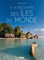 À la découverte des îles du monde