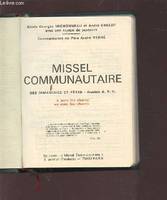 MISSEL COMMUNAUTAIRE DES DIMANCHES ET FETES - ANNEES A, B, C - SANS LES CHANTS., années A, B, C