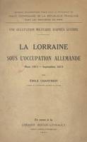 Une occupation militaire d'après guerre : la Lorraine sous l'occupation allemande, Mars 1871 - septembre 1873