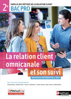 La relation client omnicanale et son suivi 2e BAC PRO (FMRC) Livre + Licence élève - 2019