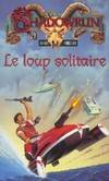 Le loup solitaire