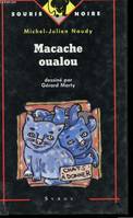 Macache oualou