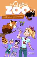 Le club du zoo- SOS, panda roux en fuite !